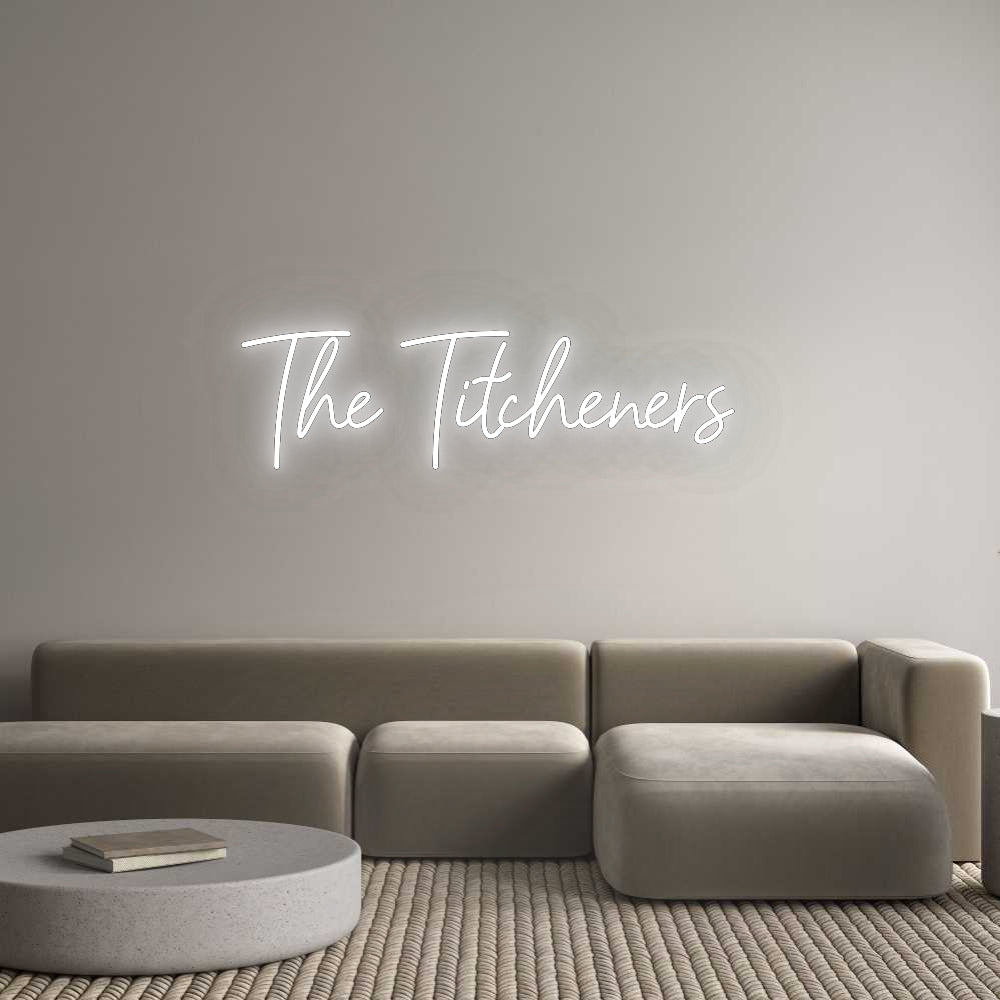 Custom Neon Signs The Titcheners