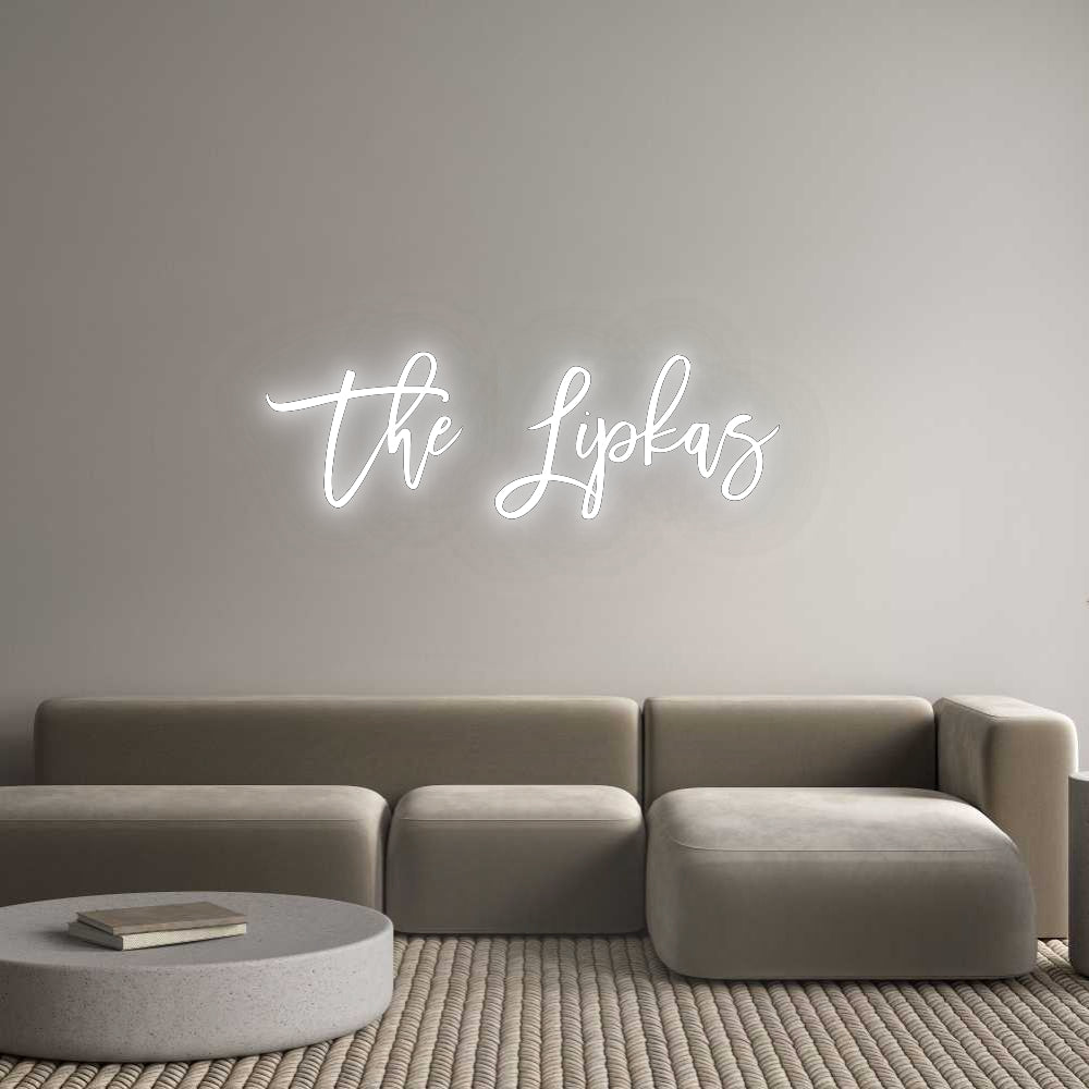 Custom Neon Signs The Lipkas