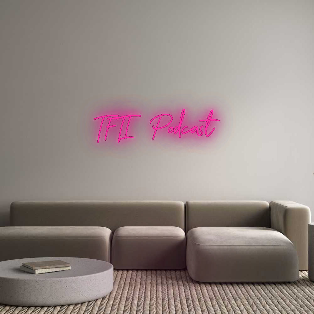 Custom Neon Signs TFTI Podcast