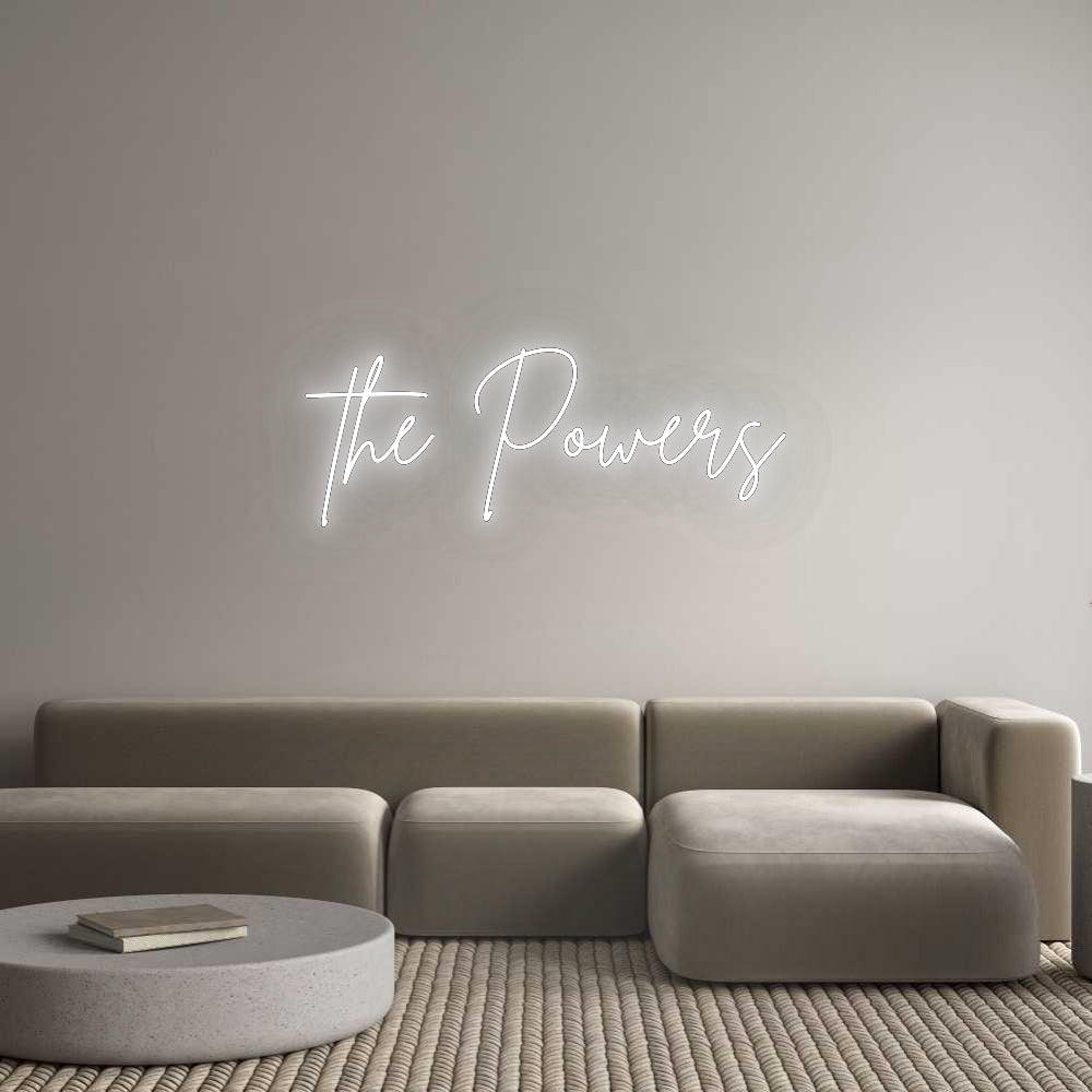 Custom Neon Signs the Powers