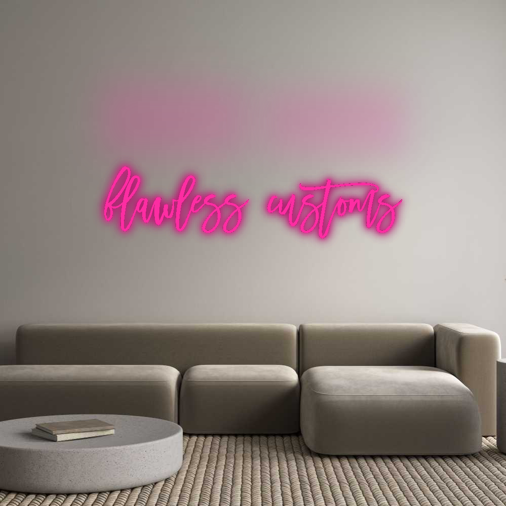 Custom Neon Signs flawless cust...