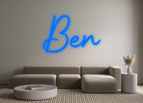 Insegne al neon personalizzate Ben