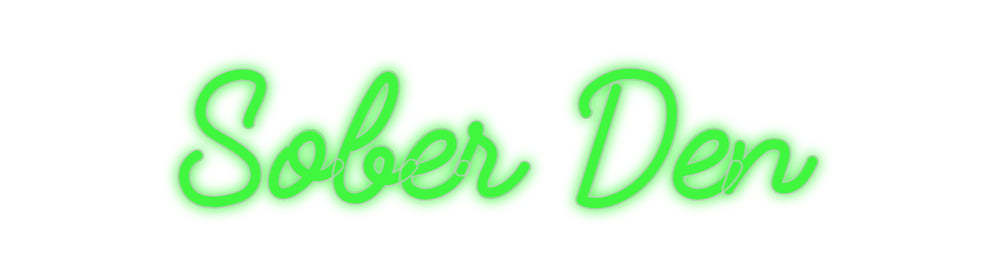 Custom Neon Signs Sober Den