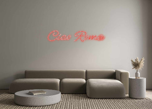 Insegne al neon personalizzate Ciao Roma