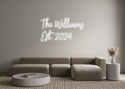 Custom Neon Signs The Williams
...