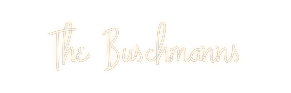 Custom Neon Signs The Buschmanns