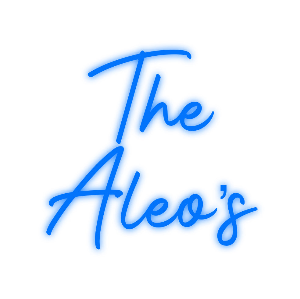 Custom Neon Signs The 
Aleo’s