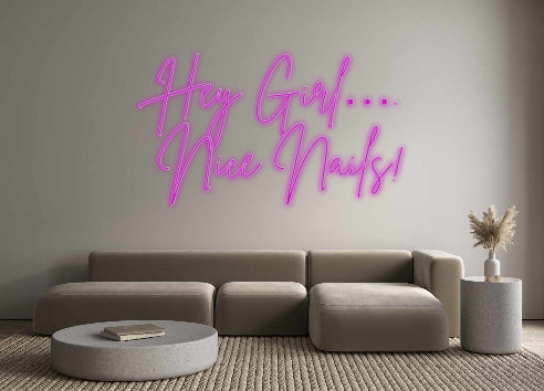 Custom Neon Signs Hey Girl…. 
...