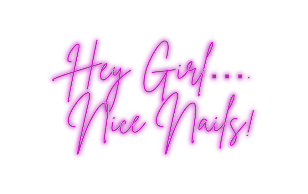 Custom Neon Signs Hey Girl…. 
...