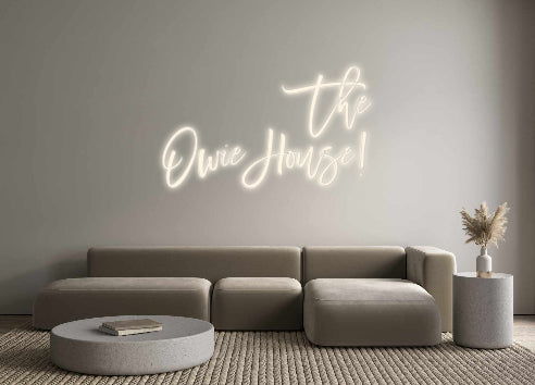 Custom Neon Signs The
Owie Hou...