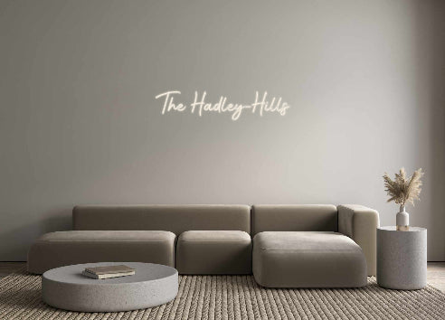 Custom Neon Signs The Hadley-Hi...