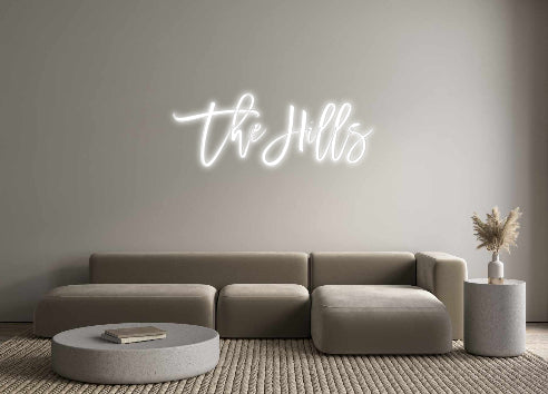 Insegne al neon personalizzate The Hills