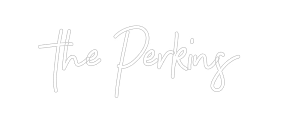 Insegne al neon personalizzate Perkins