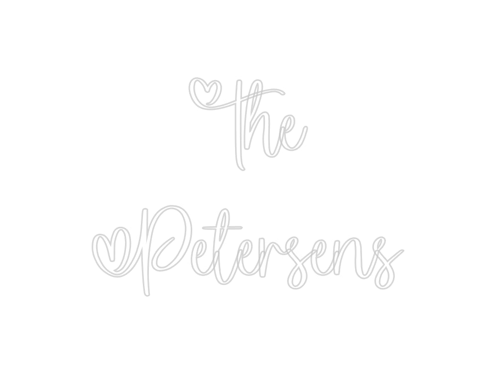 Insegne al neon personalizzate The
 Petersens