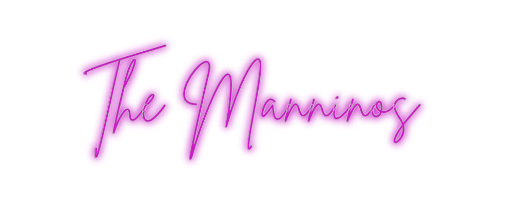 Custom Neon Signs The Manninos