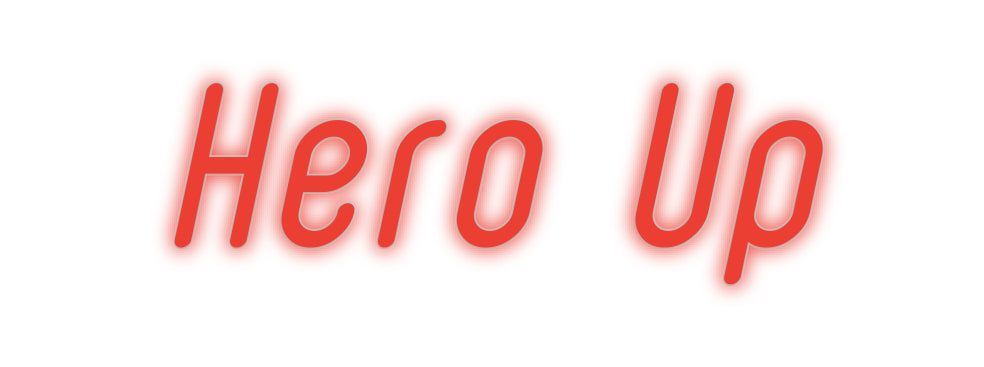 Insegne al neon personalizzate Hero Up