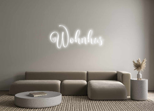 Custom Neon Signs Wohnhas