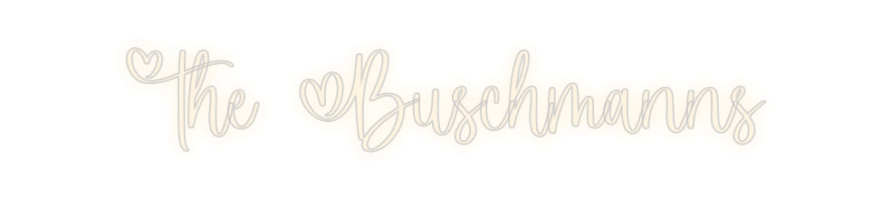 Custom Neon Signs The Buschmanns