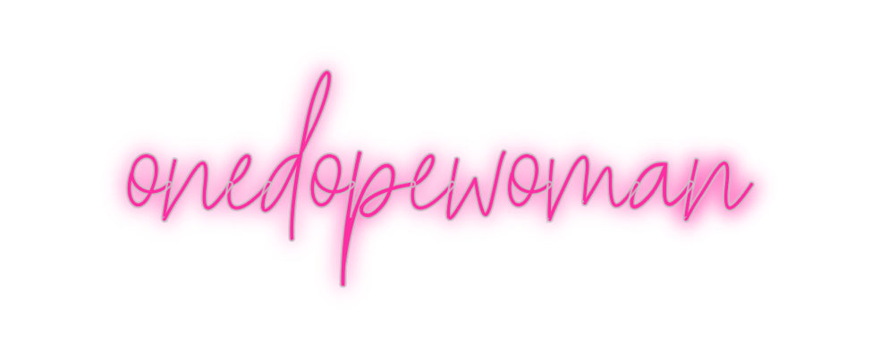 Insegne al neon personalizzate onedopewoman