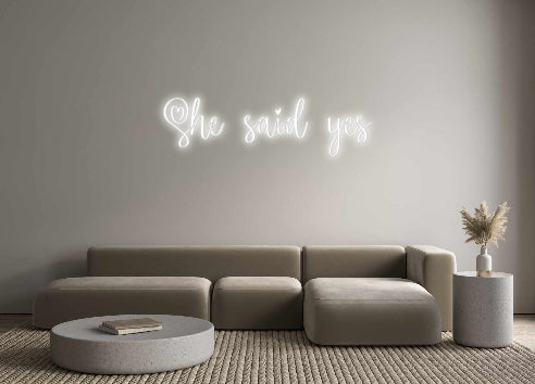 Custom Neon Signs She said yes