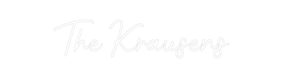 Custom Neon Signs The Krausens