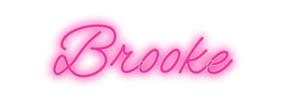 Custom Neon Signs Brooke