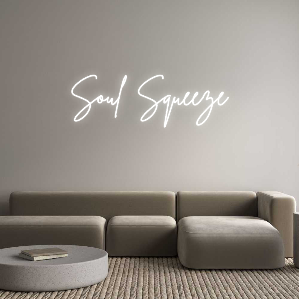 Insegne al neon personalizzate Soul Squeeze