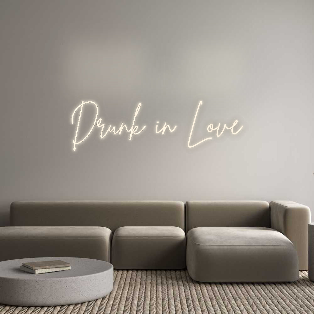 Custom Neon Signs Drunk in Love