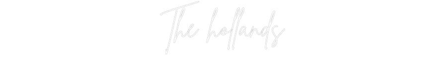 Custom Neon Signs The hollands