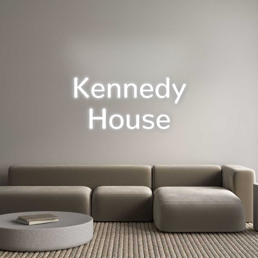 Custom Neon Signs Kennedy
House