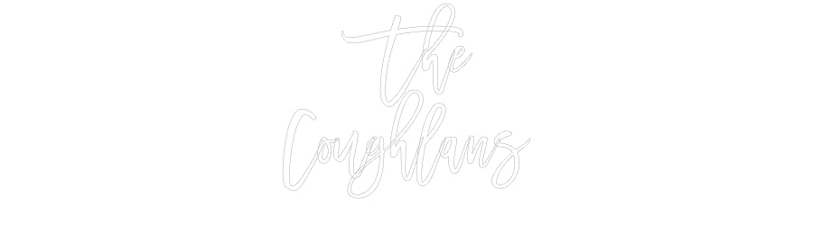 Custom Neon Signs The
Coughlans