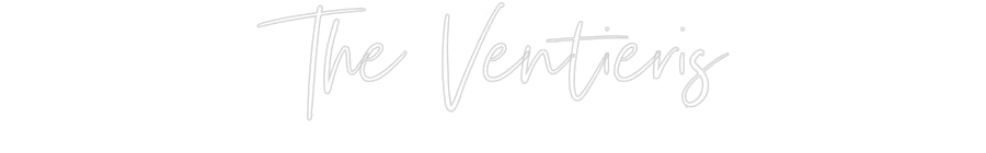 Custom Neon Signs The Ventieris