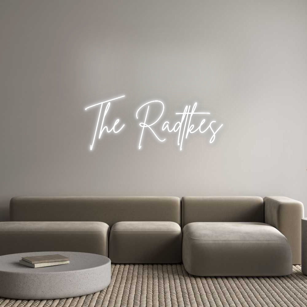 Custom Neon Signs The Radtkes