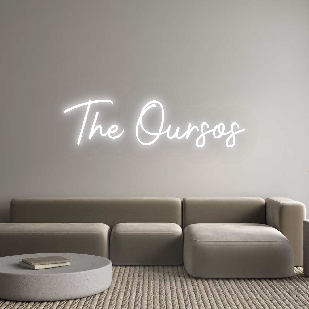 Custom Neon Signs The Oursos