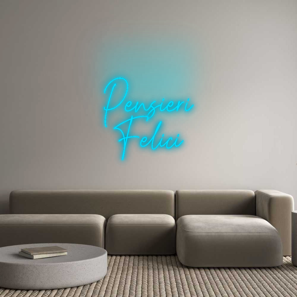 Custom Neon Signs Pensieri
Fel...