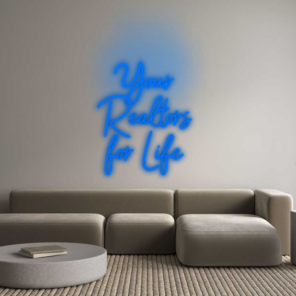 Custom Neon Signs Your 
Realto...