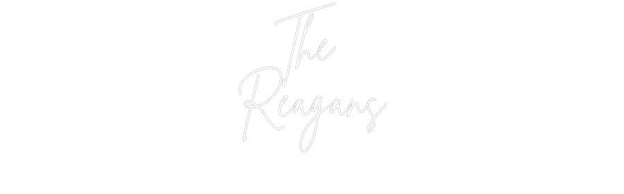 Custom Neon Signs The 
Reagans