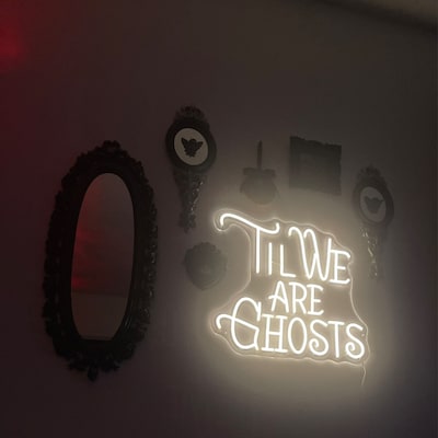 NEONIP-100% Handmade Til We Are Ghost Halloween Neon Sign
